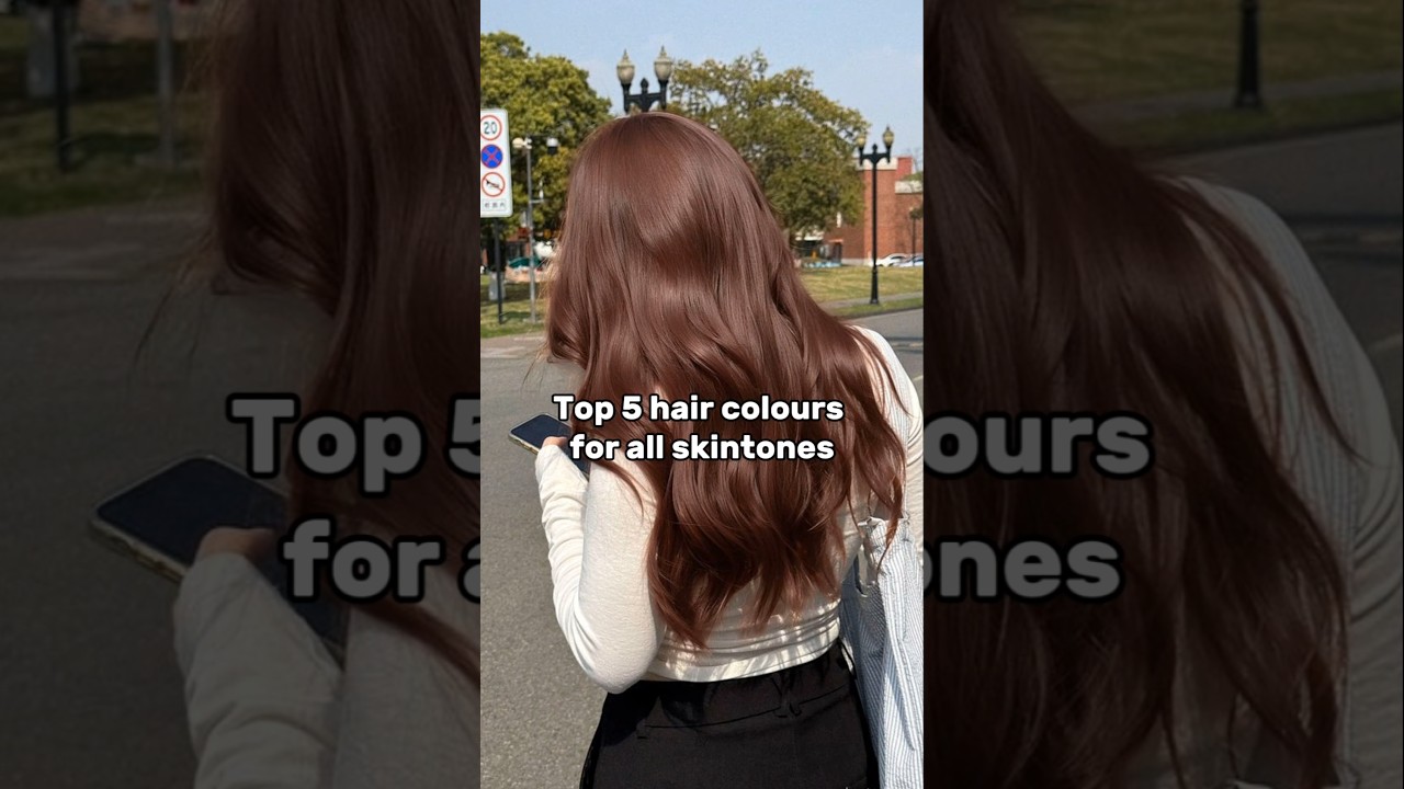 Top 5 hair colours for all skintones✨🌷
