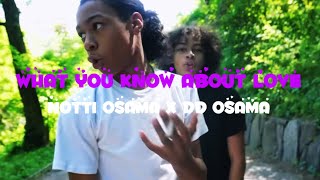 What You Know About Love - Notti Osama x DD Osama (unofficial audio made by me)