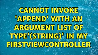 Celebrity Cannot invoke 'append' with an argument list of type'(String)' in my firstViewController Profile