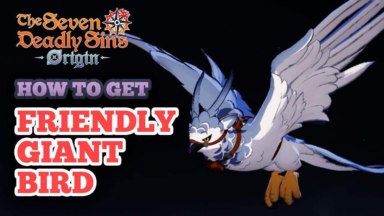 Seven Deadly Sins Origin Friendly Giant Bird