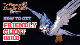 How to Get Friendly Giant Bird in Seven Deadly Sins Origin - Giant Bird Glide screenshot 4