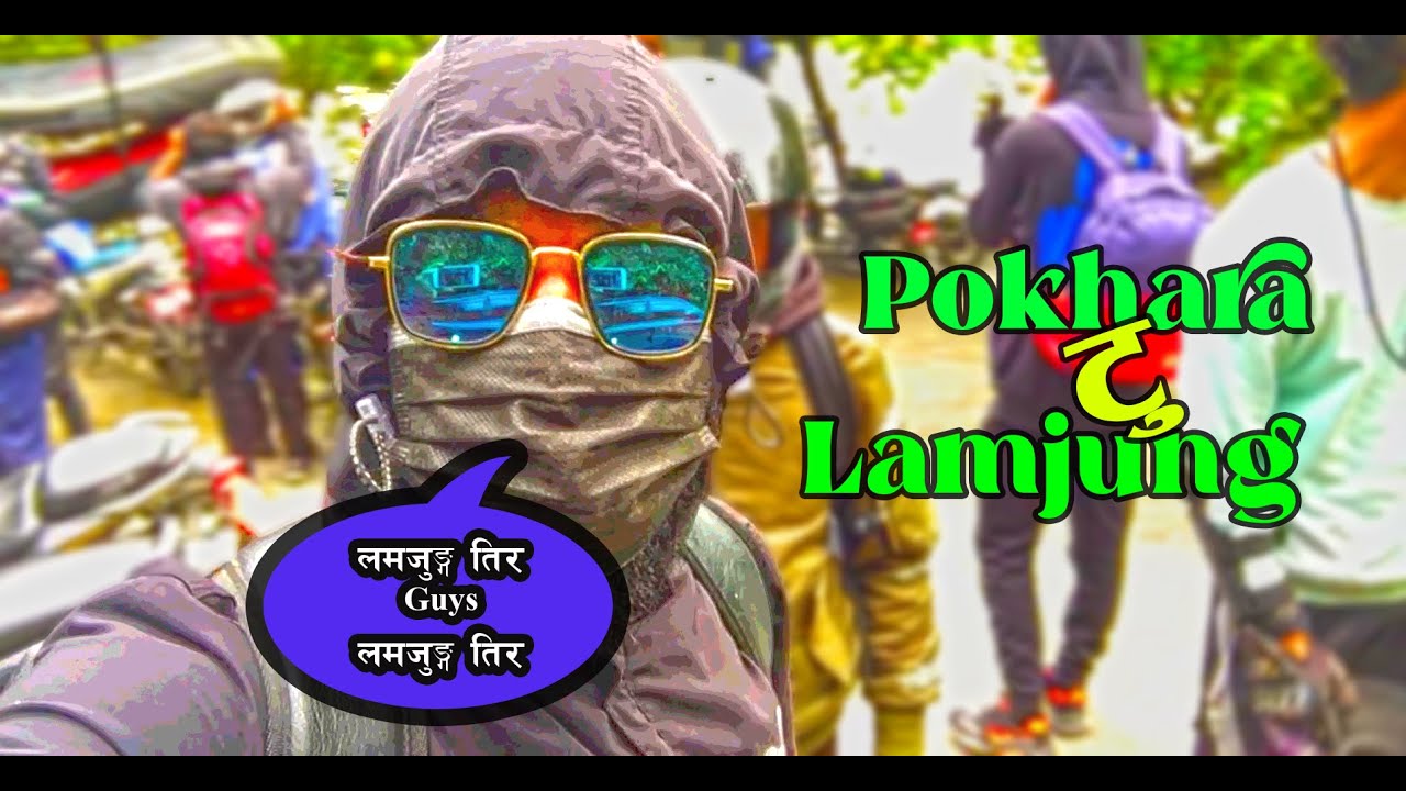 Vlogging from pokhara To lamjung
