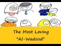 The most loving  alwadood