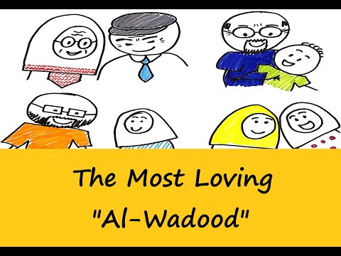 The Most Loving - "Al-Wadood"