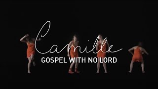 Camille - Gospel with no Lord (Official Music Video)