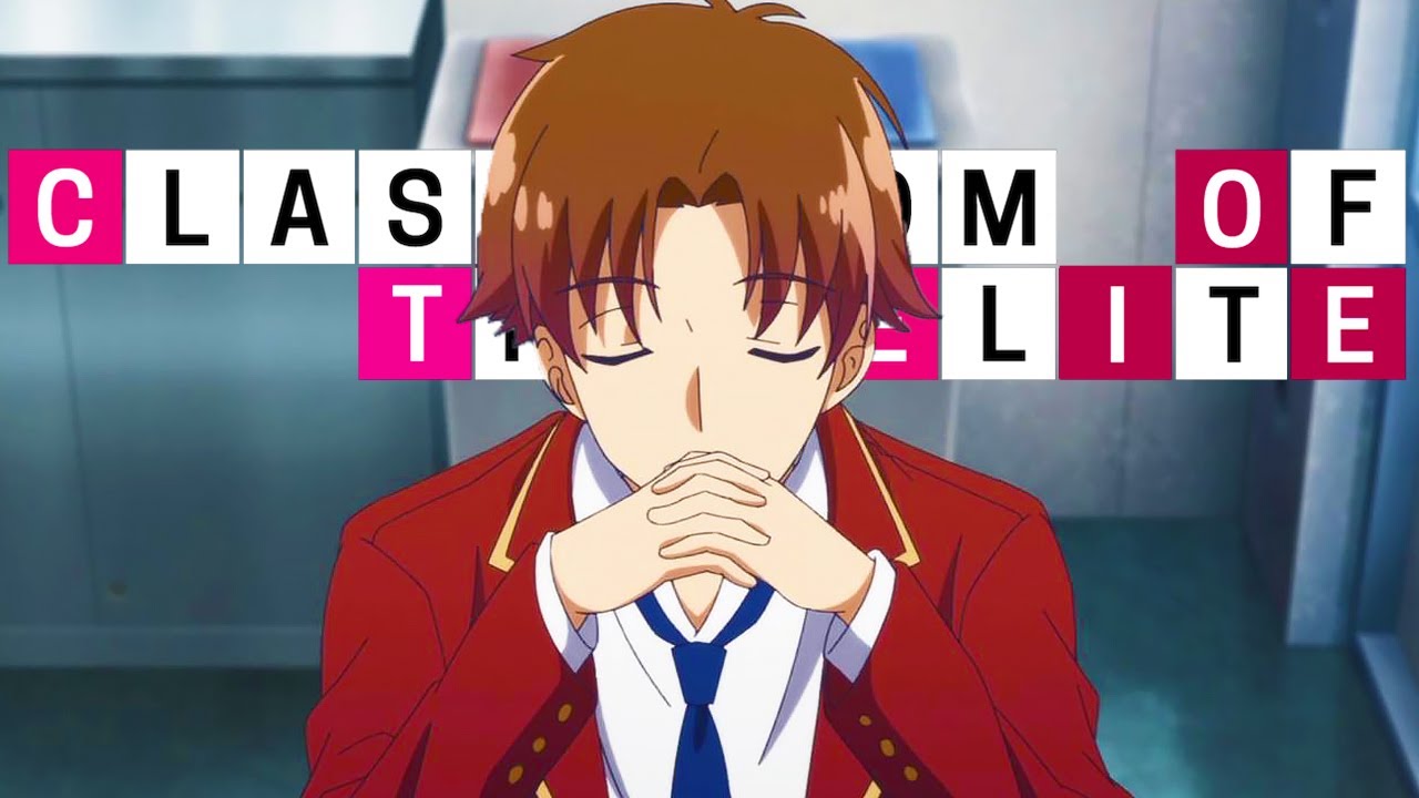 Vreau sa vezi Anime-ul ASTA! SEZONUL 2 CLASROOM OF THE ELITE!