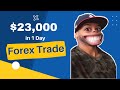 $23,000 Forex Profit in 1 Day | Full Trade Breakdown | 2 Extra Examples Shown