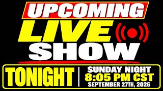 Upcoming Live Show Tonight @ 8:05  pm cst
