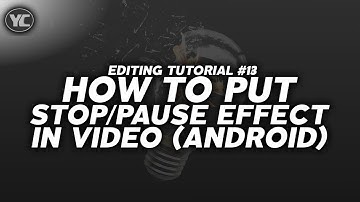 How To Stop/Pause Effect In Video | Stop Motion/Freeze Effect | On Android | Kinemaster Tutorial #13