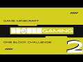 Broses play One Block: Part 2