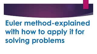Euler's method - how to solve problem