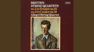 Britten: String Quartet No. 2 in C Major, Op. 36: I. Allegro calmo senza rigore