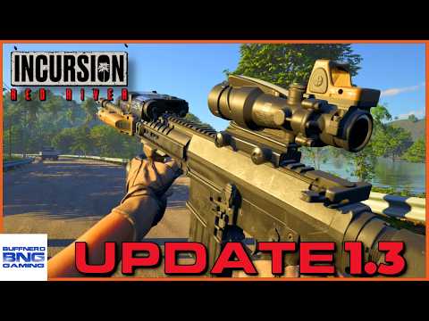 New Update 1.3.1 - Incursion Red River