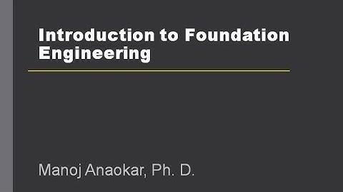 Introduction to Foundation Engineering
