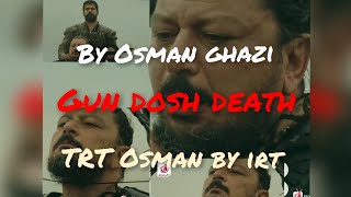 Osman Ghazi Bahi Gundosh Death