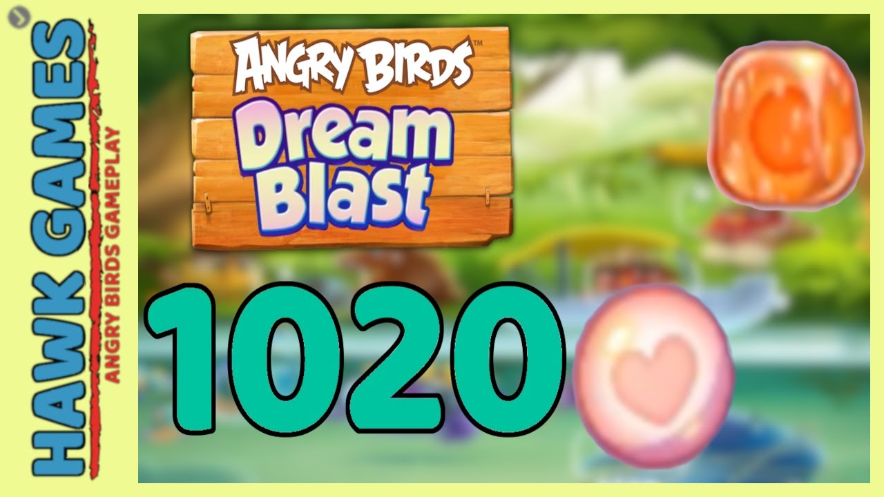 Angry Birds Dream Blast Level 1020 - Walkthrough, No Boosters