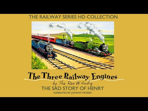 The Railway Series HD Collection: The Sad Story of Henry (Jonny Morris)