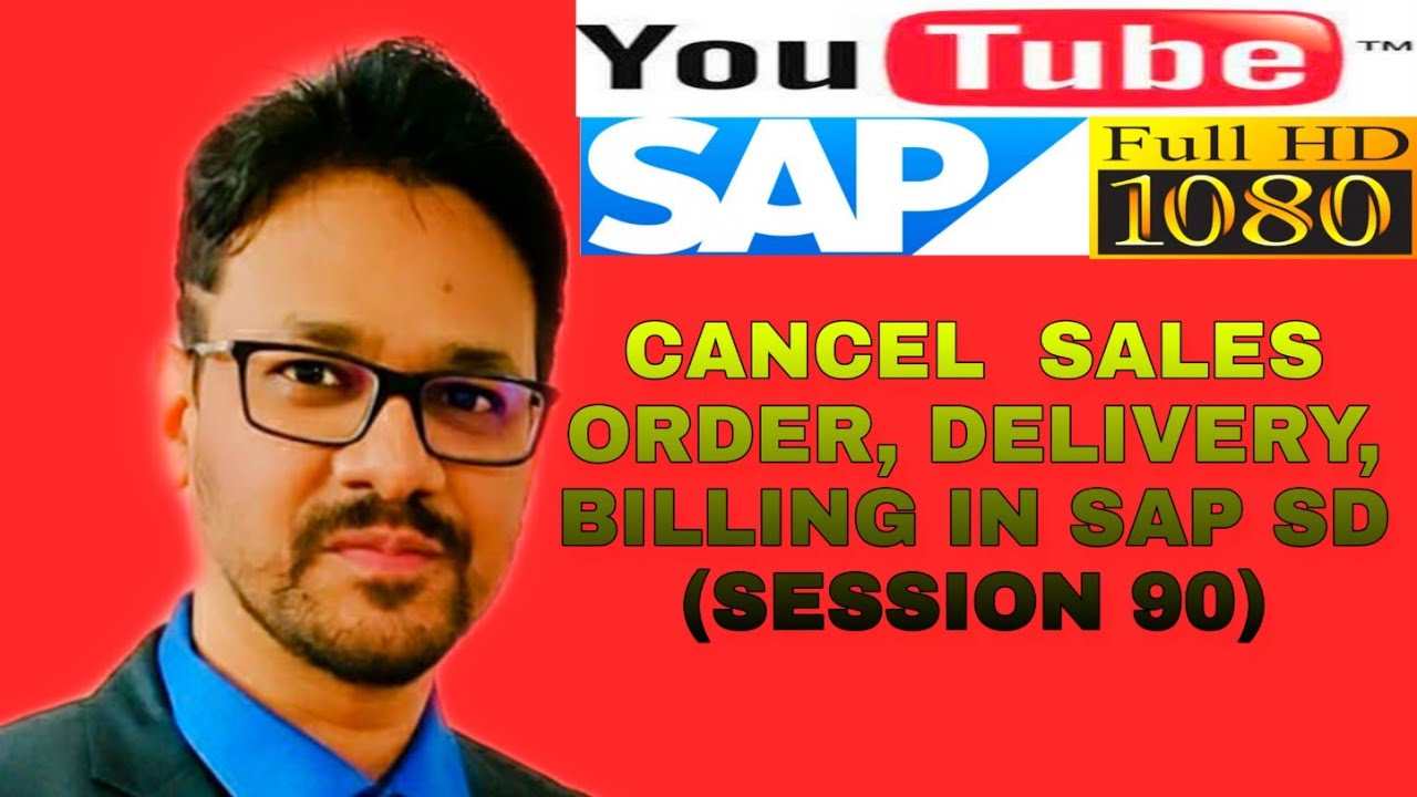 Cancel Sales Order CANCEL Delivery CANCEL Billing In SAP SD SESSION cancel-sales-order-cancel-delivery-cancel-billing-in-sap-sd-session