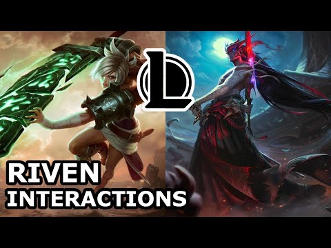 Riven Interactions with