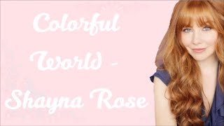 Colorful World - Shayna Rose (Lyrics) [From Disney's Bad Hair Day]