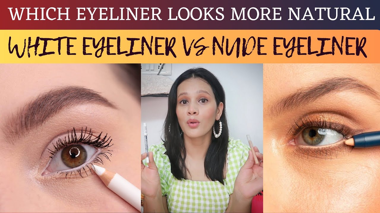 Nude eyeliner vs White eyeliner Difference Comparison Demo YouTube