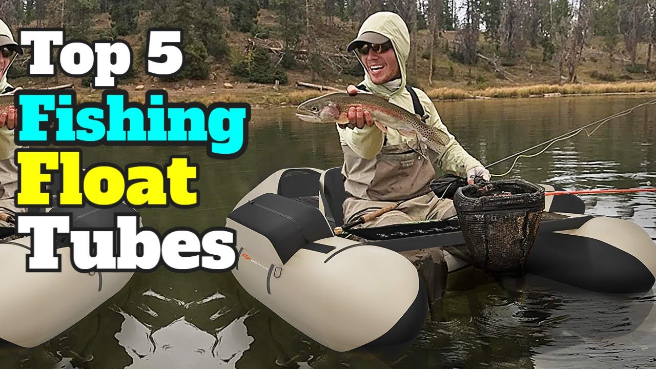 5 Best Fishing Float Tubes 2022  Best Float Tubes For Fly Fishing 