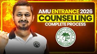 AMU Entrance 2026 Counselling Complete Process | Step-by-Step Guide