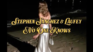 Stephen Sanchez & Laufey - No One Knows (Lyric Video)