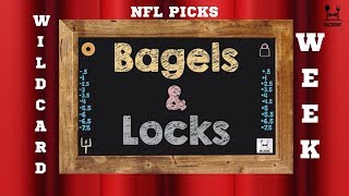 NFL Best Bets Wild Card Weekend - Bagels and Locks Ep 18