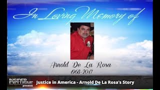 Justice in America - Arnold De La Rosa’s Story