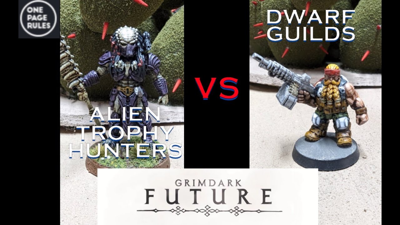 Grimdark future predators vs dwarf guilds 2000pts solo play