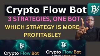 CRYPTO FLOW BOT: THE 3 STRATEGY (TRADE)  SETTINGS | WHICH IS THE BEST