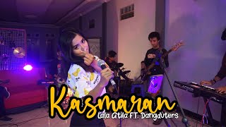 Kasmaran - Waldjinah (Cover by Lala Atila feat. Dangduters Band)