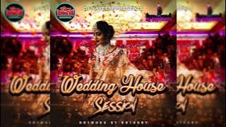 Wedding House Session By DJ Nayeem