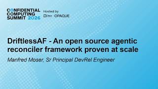 DriftlessAF - An open source agentic reconciler framework proven at scale - Manfred Moser