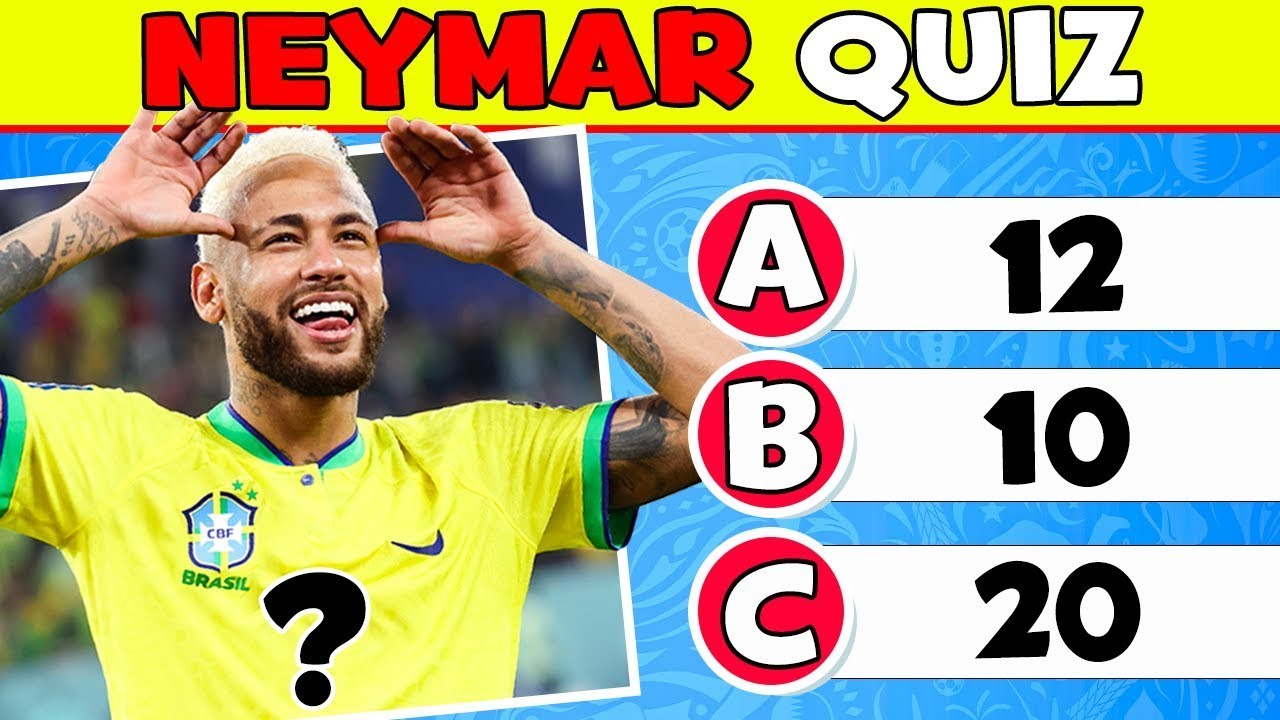 NEW Neymar Quiz: How Well Do You Know Neymar Junior ??? //// Quiz JR ...