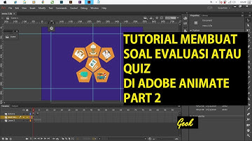 ADOBE ANIMATE II TUTORIAL MEMBUAT SOAL EVALUASI DI ADOBE ANIMATE PART 2