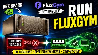 FluxGym Setup on DGX Spark (Fix Localhost Access Fast)