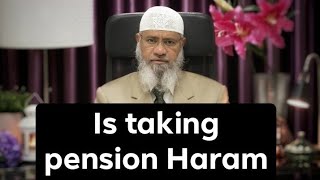 Is taking a pension haram? Dr Zakir Naik