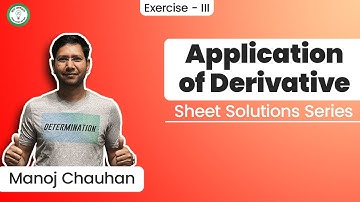 Application of Derivative | Sheet Solutions | Exercise - 3 | Question - 54 | Manoj Chauhan