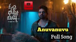 Anuvanuvuu Full song om bheem bush sree Vishnu 2024