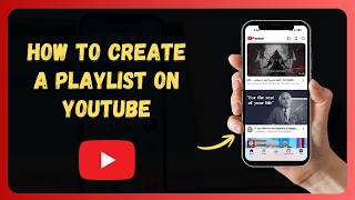 How to Create a Playlist on YouTube 📝 [New 2026 Update]