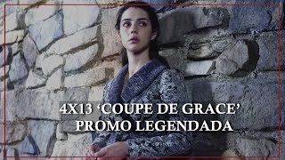 Reign 4x13 &#39;Coupe de Grace&#39; Promo Legendada