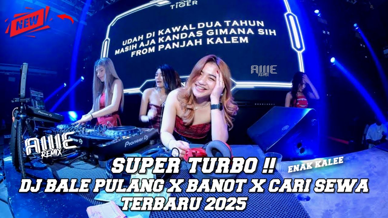DJ MIXTAPE SUPER TURBO ll DJ BALE PULANG X BANOT X CARI JODOH TERBARU 2025