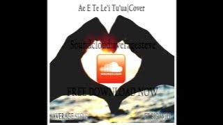 Average Steve ft Big Will - Ae E Te Le'i Tu'ua (Punialava'a Cover) [ Audio]