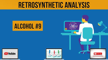 Retrosynthetic Analysis of Alcohol | Example #9 | Organic Chemistry