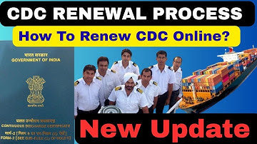 “How to Renew CDC (Continuous Discharge Certificate) Step-by-Step Guide for Merchant Navy sailor