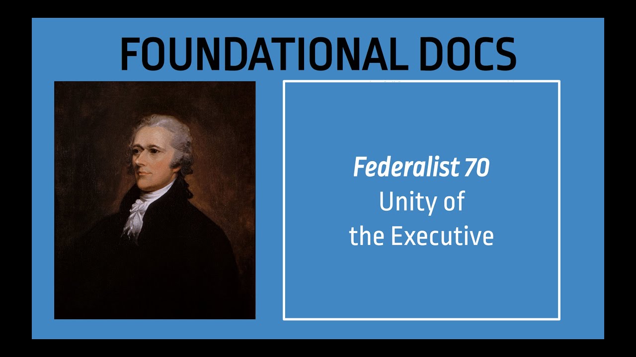 AP US Government - Foundational Documents - Federalist 70 - YouTube