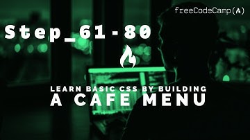 Learn Basic CSS by Building a Cafe Menu: Solutions Step 61-80 / freeCodeCamp