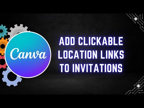 How to Add Clickable Location Links to Canva Invitations - Step by Step
